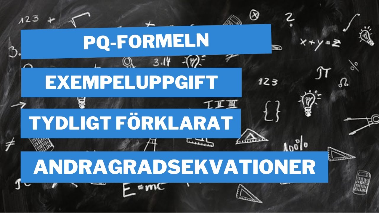 PQ-Formeln: lösning exempeluppgift (andragradsekvationer)