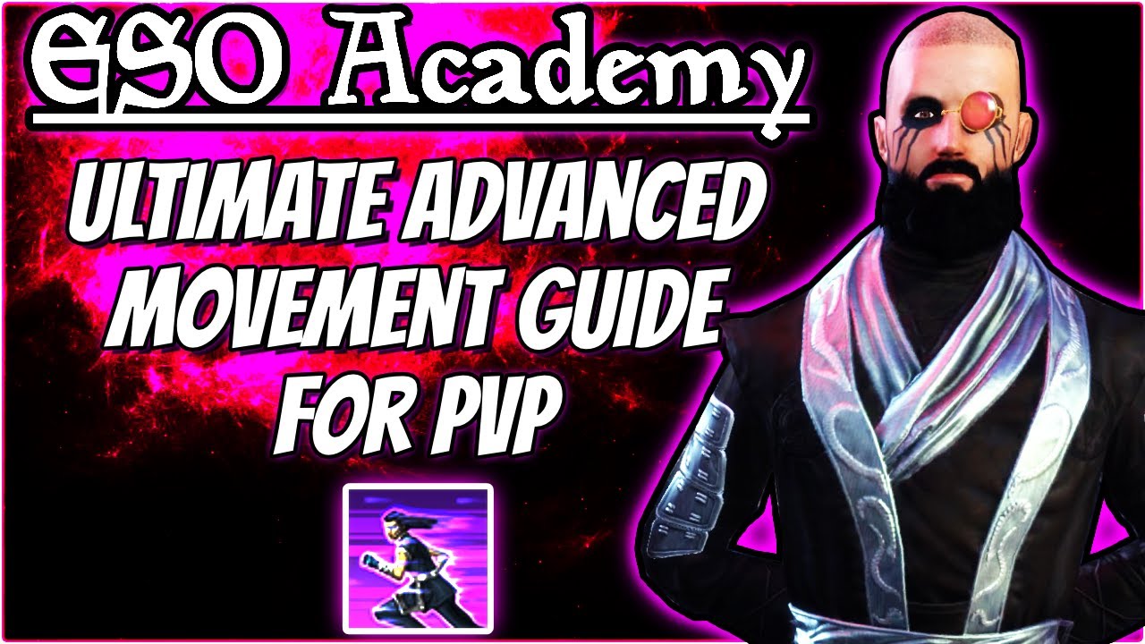 ESO Academy - Ultimate Advanced Movement Guide for PvP