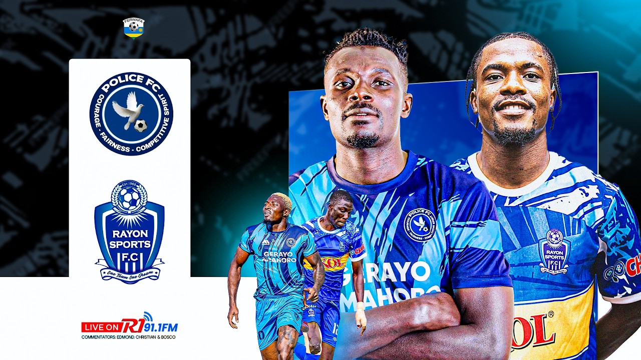 🔴LIVE: POLICE FC 0:0 RAYON SPORTS