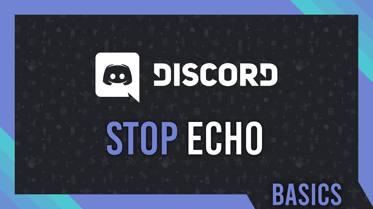 Как остановить эхо | Полное руководство Discord
