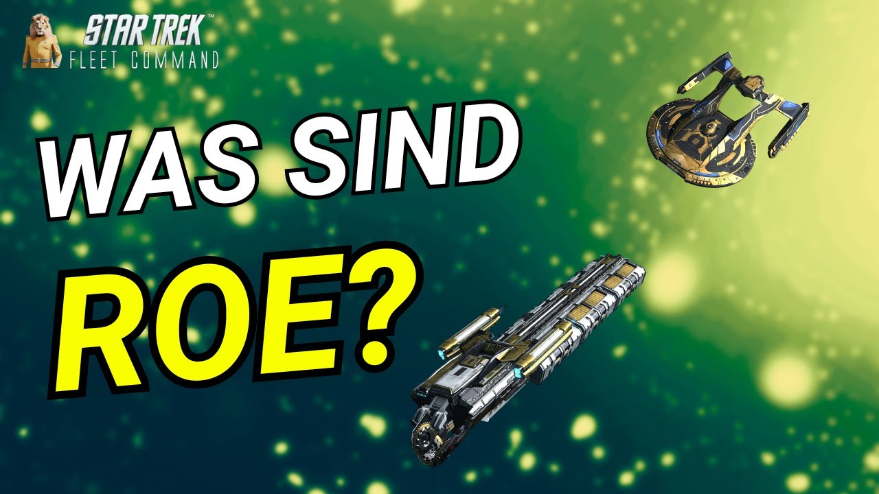 Was sind ROE? | Wie spielt man Star Trek Fleet Command? | Outside Views STFC Deutsch