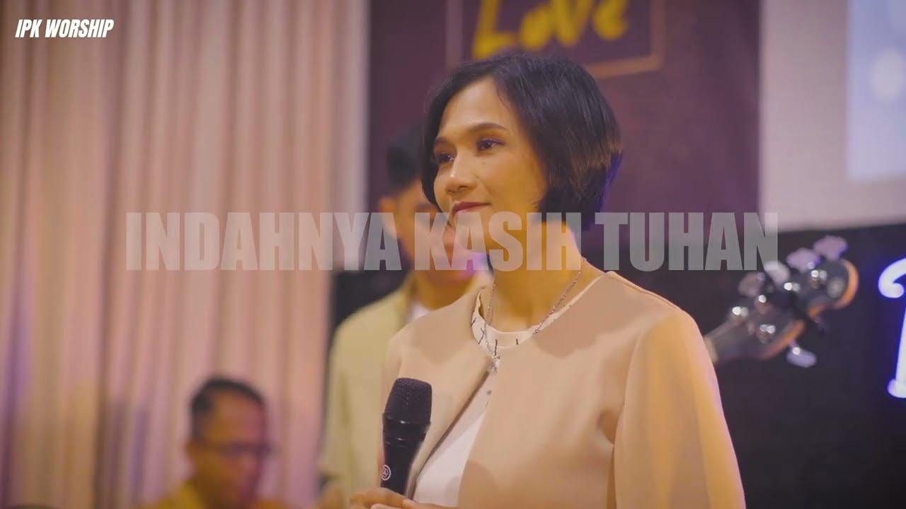 Indahnya Kasih Tuhan - [Cover]  IPK WORSHIP