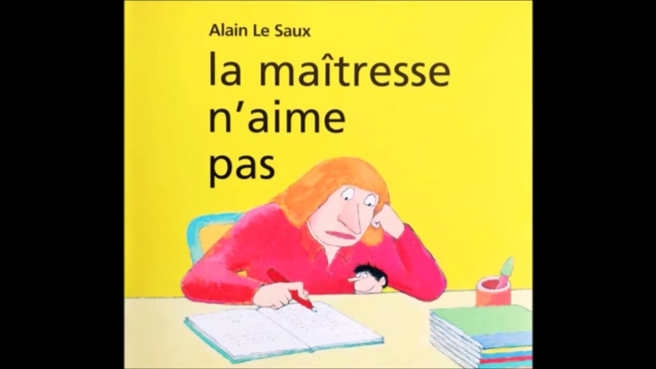 Histoire à écouter : la maitresse n'aime pas - histoire, lecture drôle d'enfant, école et maîtresse