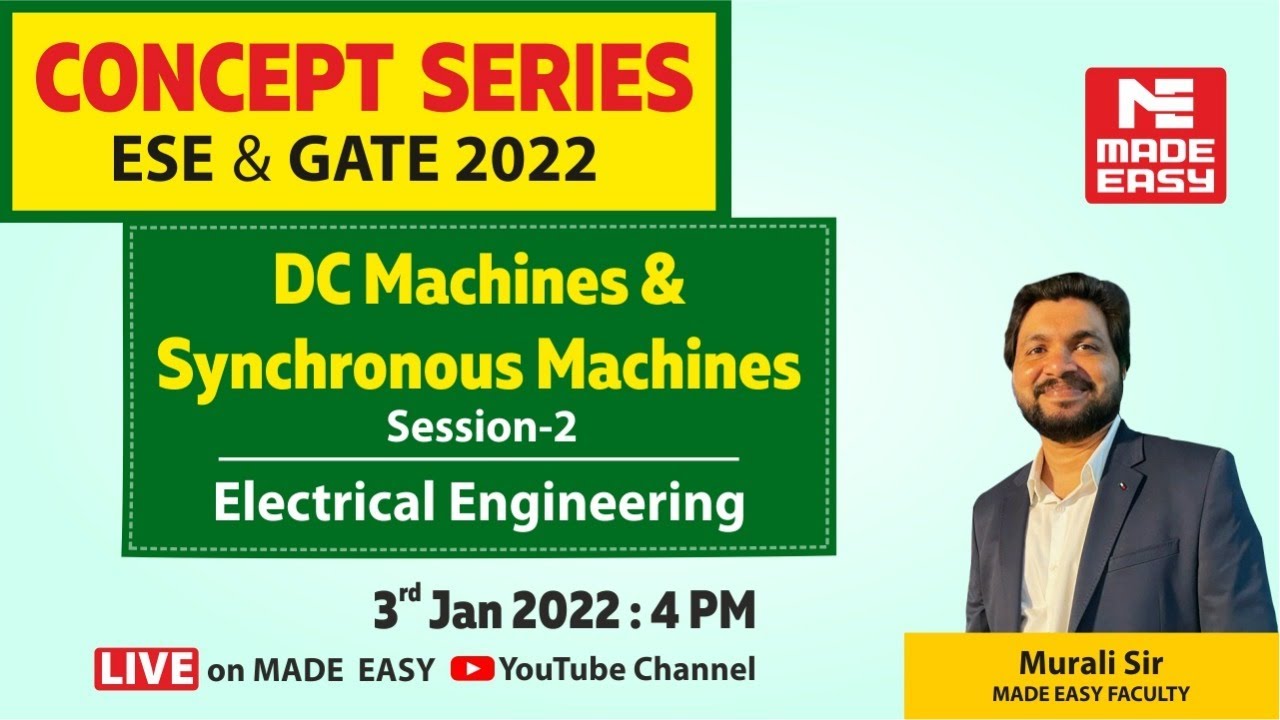DC Machines & Synchronous Machines |For GATE & UPSC ESE | Electrical Engg |By Murali Sir | MADE EASY