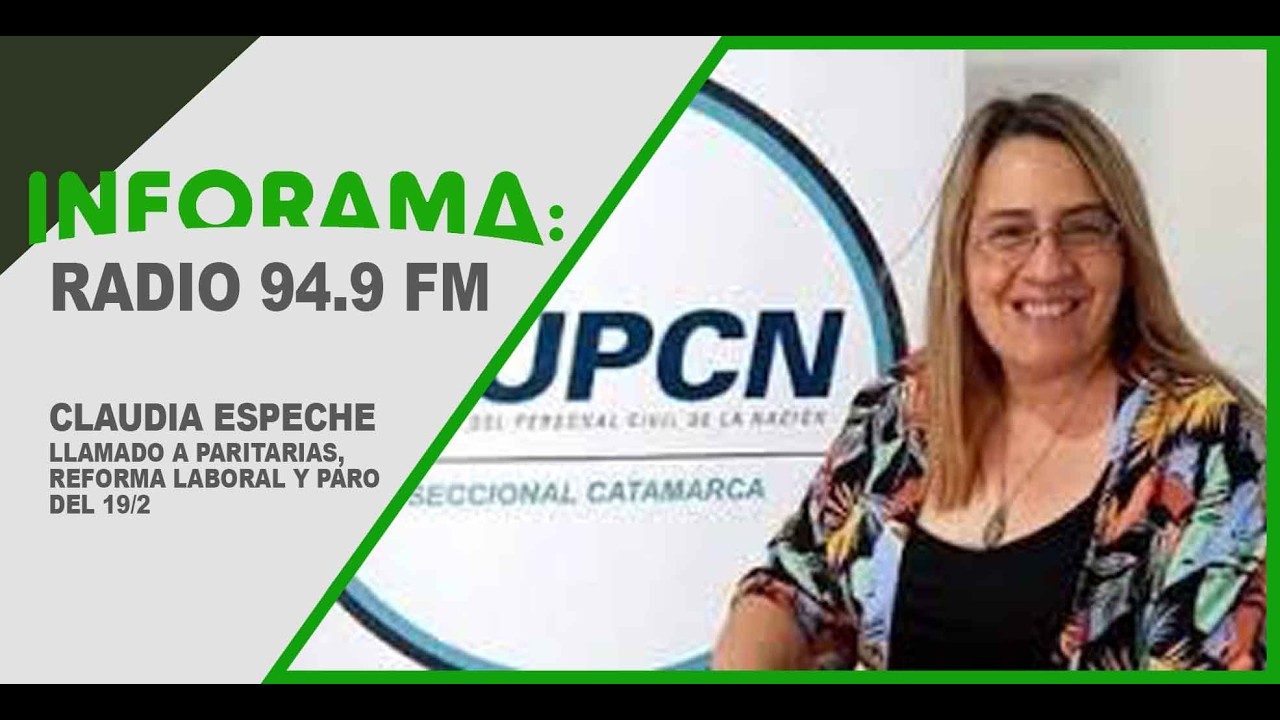 🎥 CLAUDIA ESPECHE – LLAMADO A PARITARIAS, REFORMA LABORAL Y PARO DEL 19/2 | CATAMARCA A DIARIO