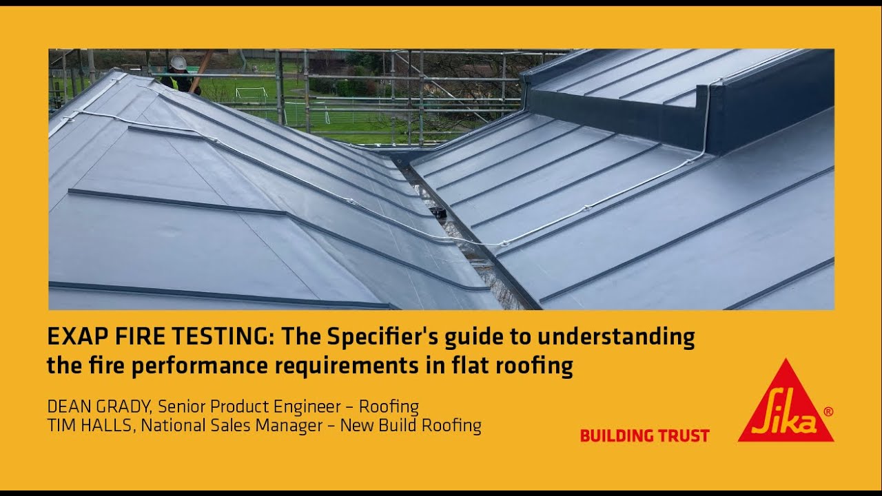 Exap Fire Testing A guide to understanding the fire performance requirements in flat roofing.