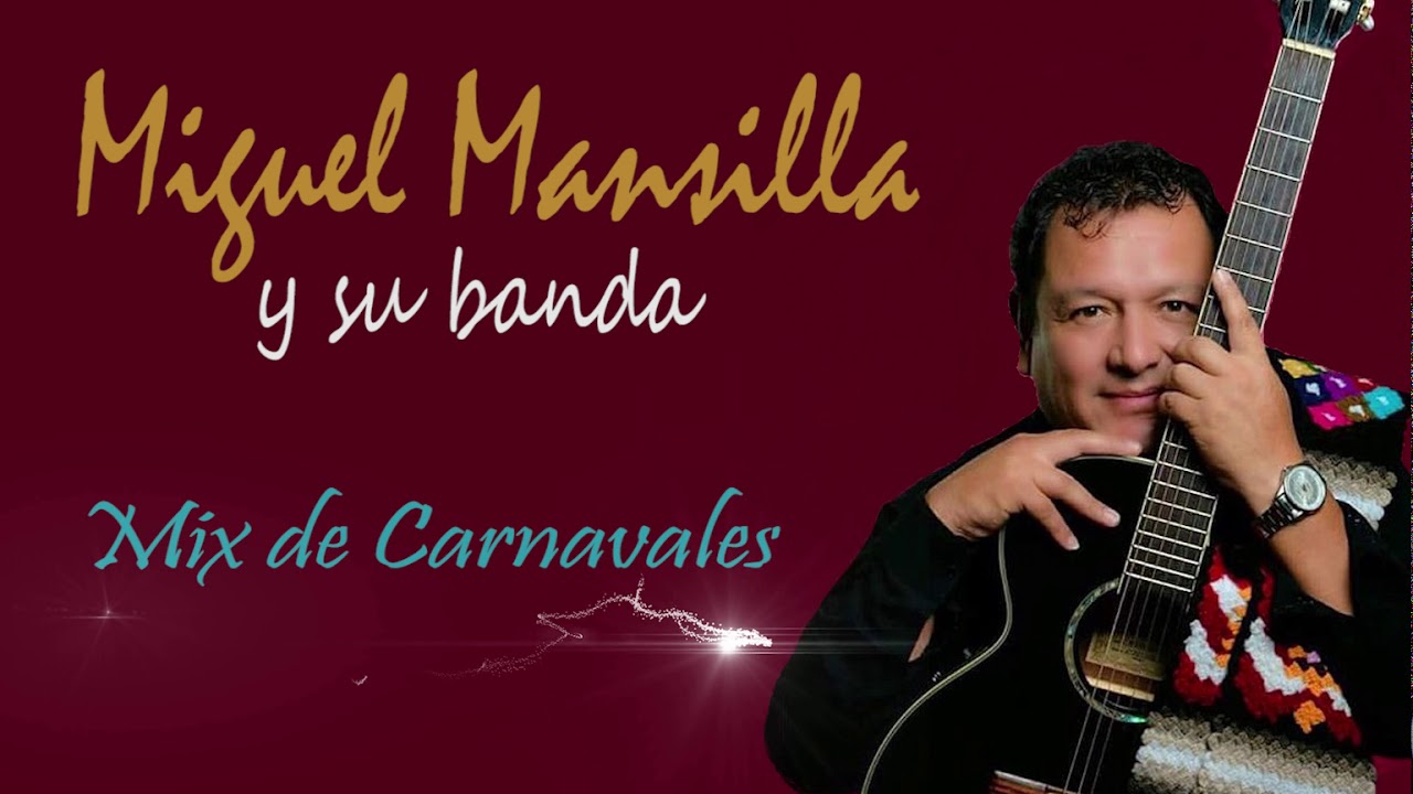 MIX DE CARNAVALES /Miguel Mansilla