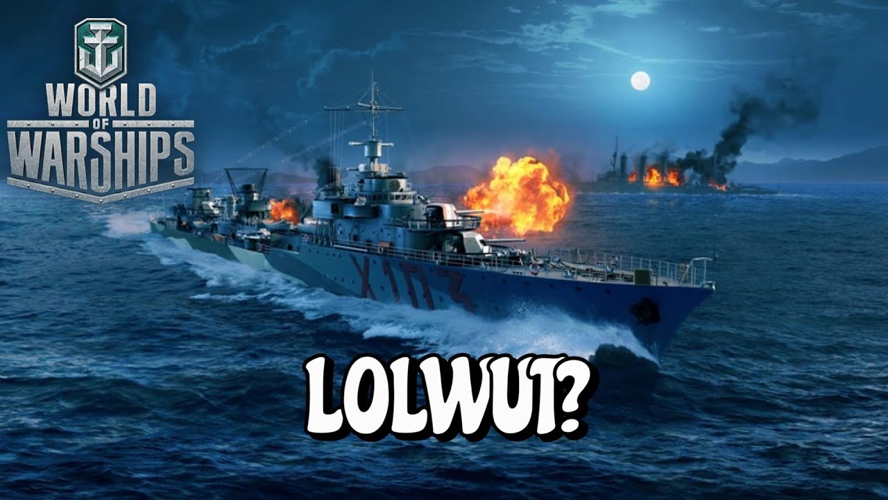 World of Warships - LOLWUT?