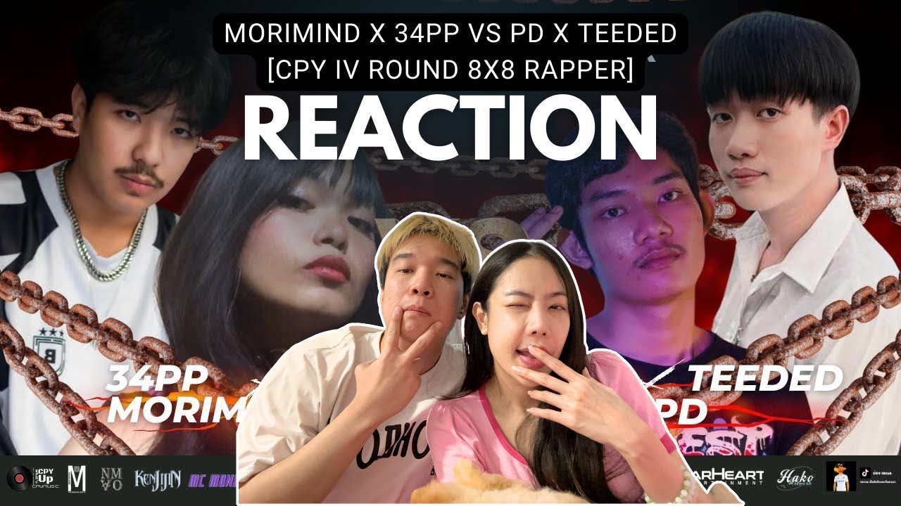 REACTION MORIMIND X 34PP VS PD X Teeded - [CPY IV ROUND 8X8 RAPPER] | Prephim