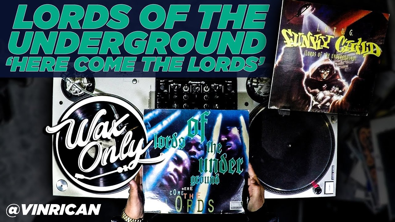 Discover Samples On Lords Of The Underground 'Here Come The Lords' #WaxOnly