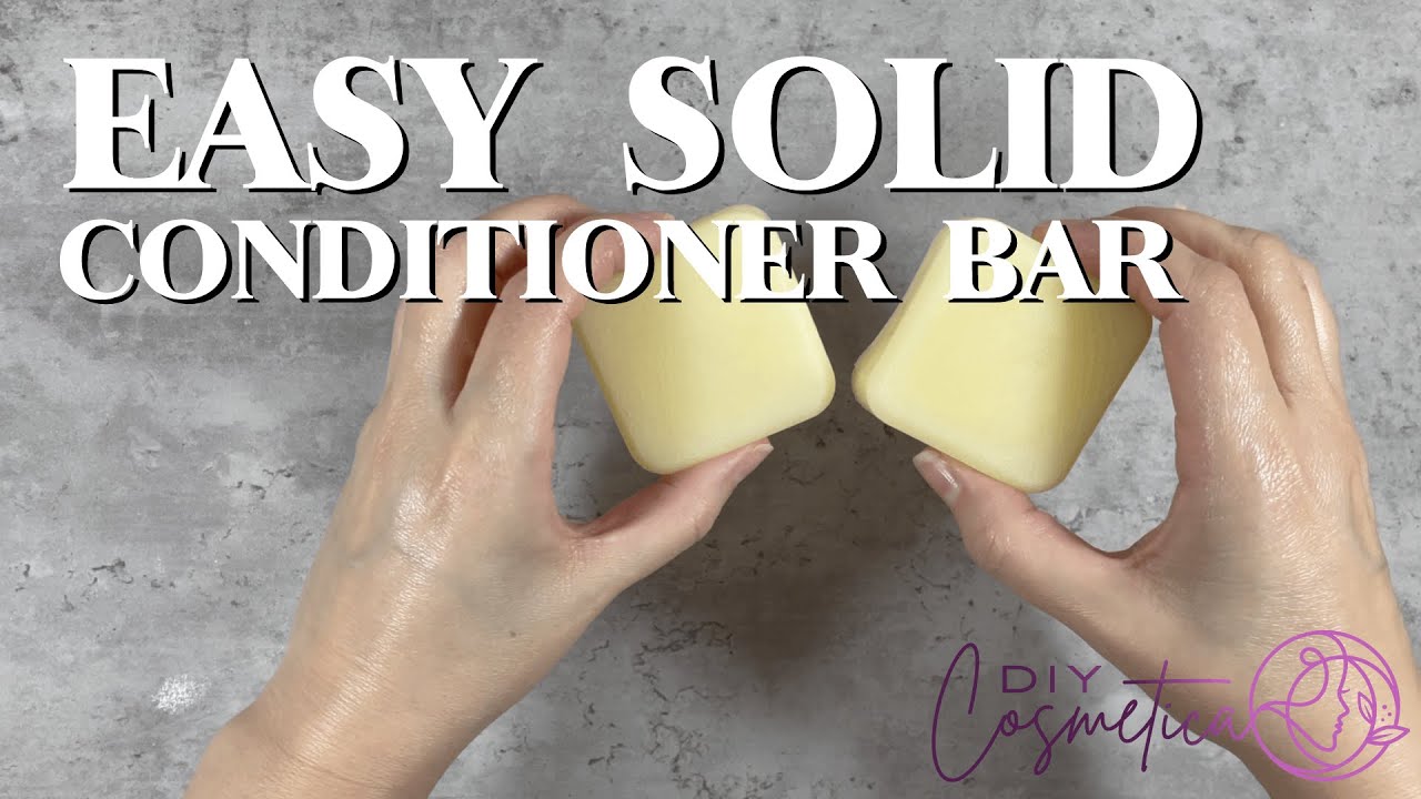 DIY - EASY SOLID HAIR CONDITIONER BAR RECIPE | 4K