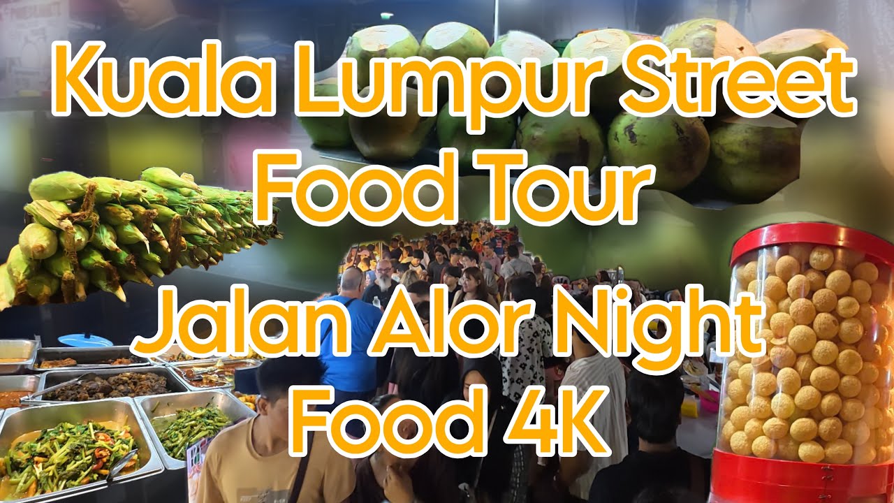 Malaysia Night Street Food 4K | Jalan Alor Bukit Bintang Night Walk Vlog