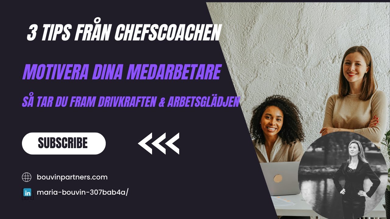 Engagerade medarbetare - 3 tips för hur du motiverar & engagerar dina medarbetare