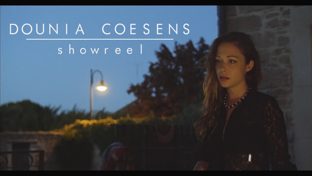 DOUNIA COESENS - Showreel