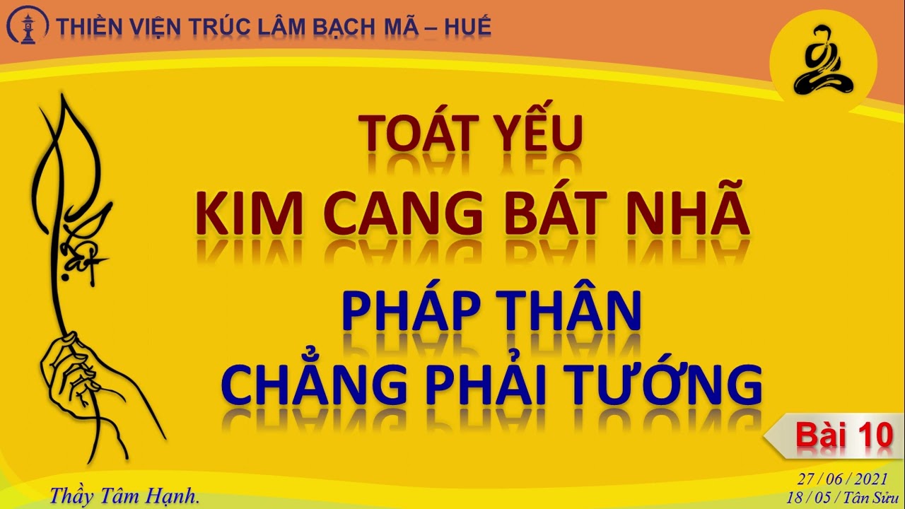 Toát Yếu KCBN_10_Pháp Thân Chẳng Phải Tướng_Audio_Thích Tâm Hạnh