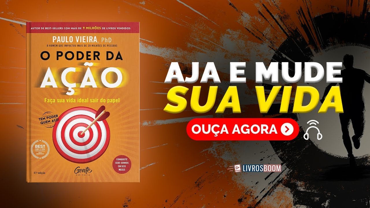 O PODER da A&Ccedil;&Atilde;O por Paulo Vieira | Audiobook | Resumo do livro completo