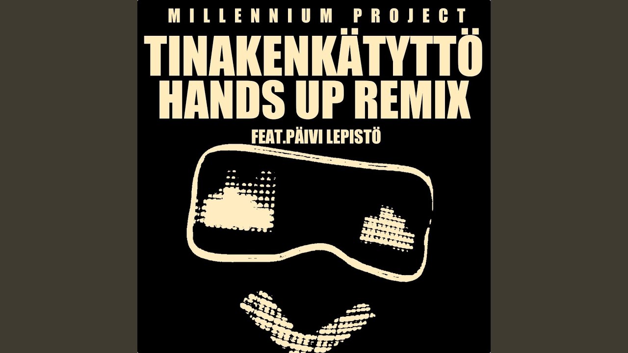 Tinakenkätyttö (Hands up Remix)