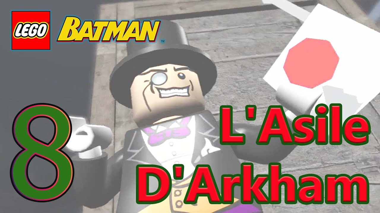 LEGO Batman Mode Histoire L'Asile D'Arkham Chapitre 2 Le Pingouin Fou De Puissance Niveau 3 Rancune
