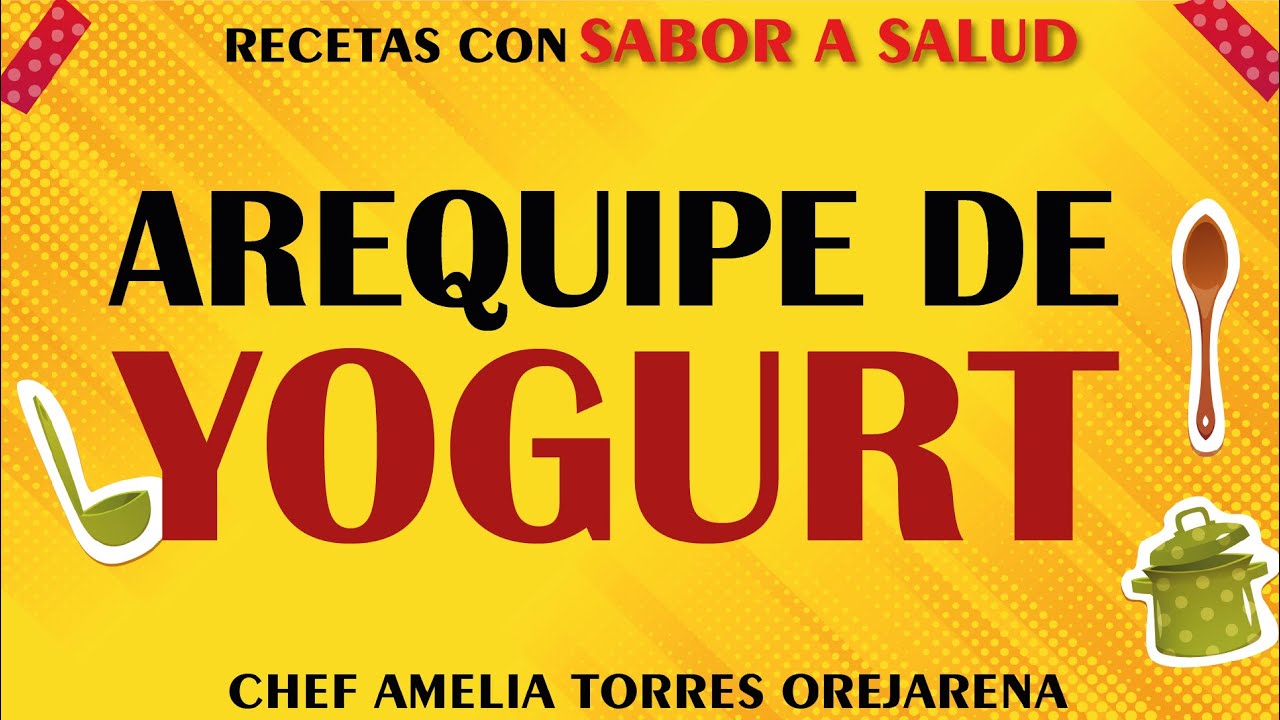 Arequipe de Yogurt | En casa con Amelia