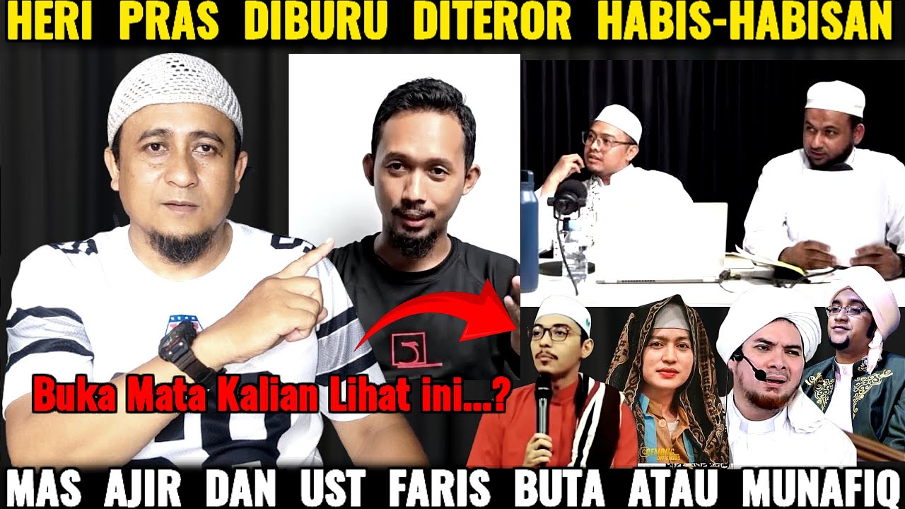 Buta Atau Munafiq Ajir Dan Ust Faris..? Heri Pras Dikejar-Kejar Tapi Diam Dengan Habibnya Yang Sesat