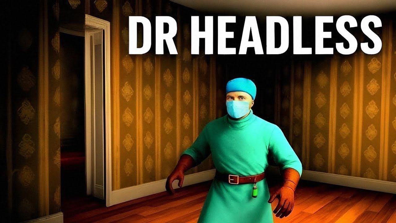 DR HEADLESS | MANYAK DOKTORUN EVİNDEN KAÇTIK!!