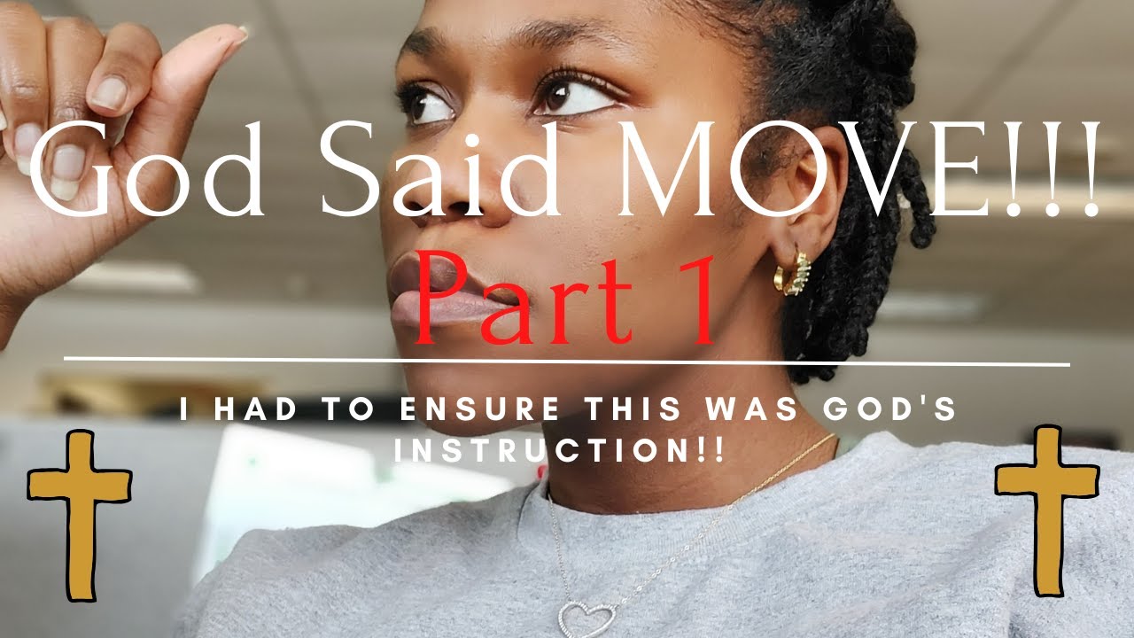 My testimony - God said MOVE and I DID!!!!!! W/O a JOB.  PART 1