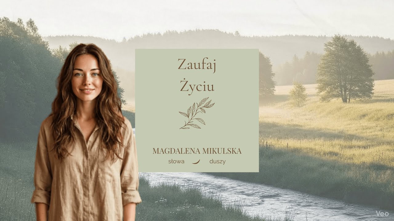 Magdalena Mikulska -  Zaufaj życiu | Śpiewana afirmacja spokoju i zaufania
