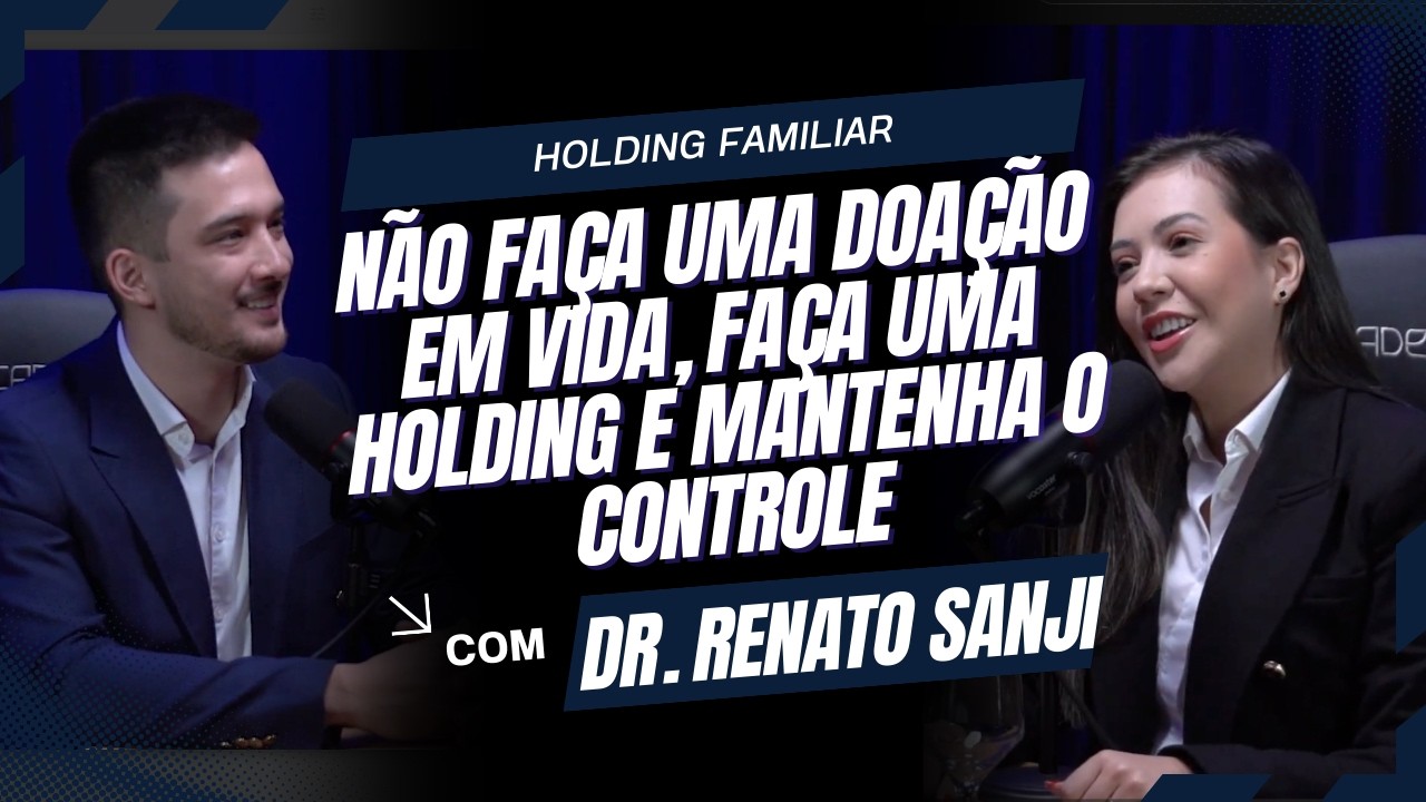 Holding familiar: como transferir patrimônio sem perder o controle