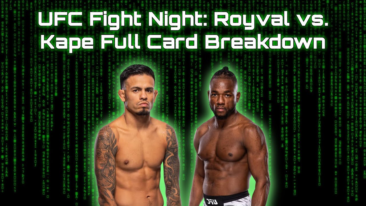 UFC Fight Night: Royval vs. Kape Full Card Breakdown