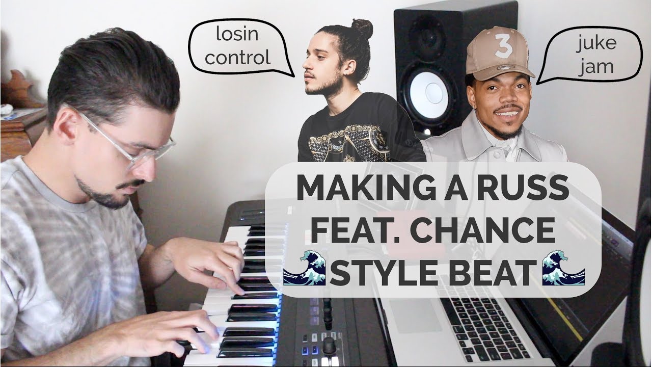 IF I MADE A BEAT FOR RUSS FEAT. CHANCE THE RAPPER