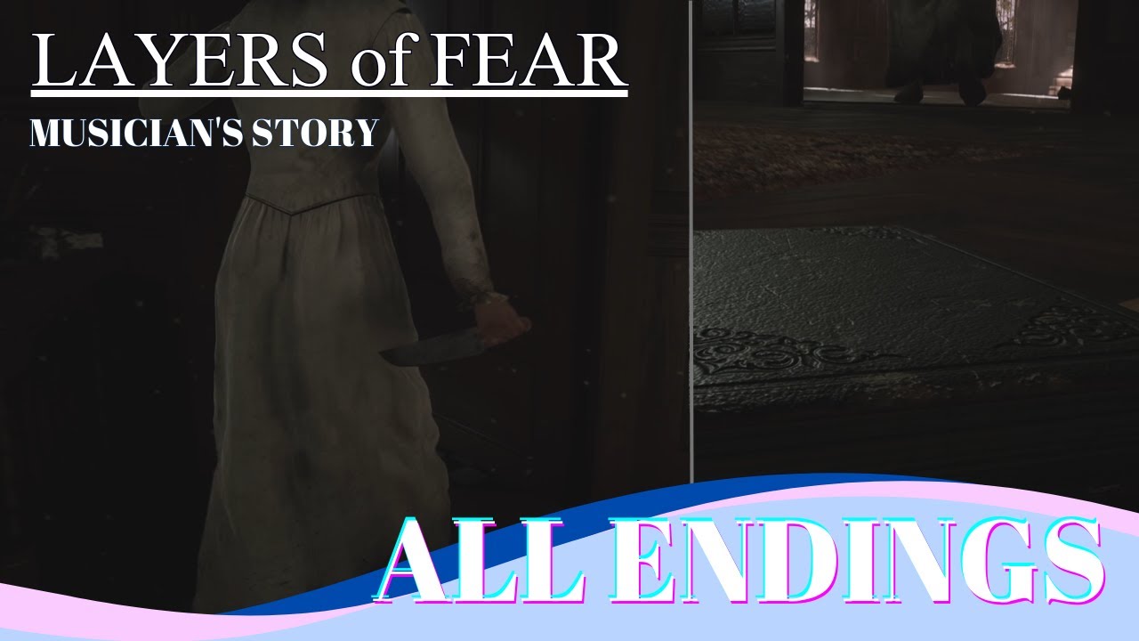 《LAYERS of FEAR (2023)》THE FINAL NOTE All Endings(Musician's Story) & How to Unlock ❙ Guide