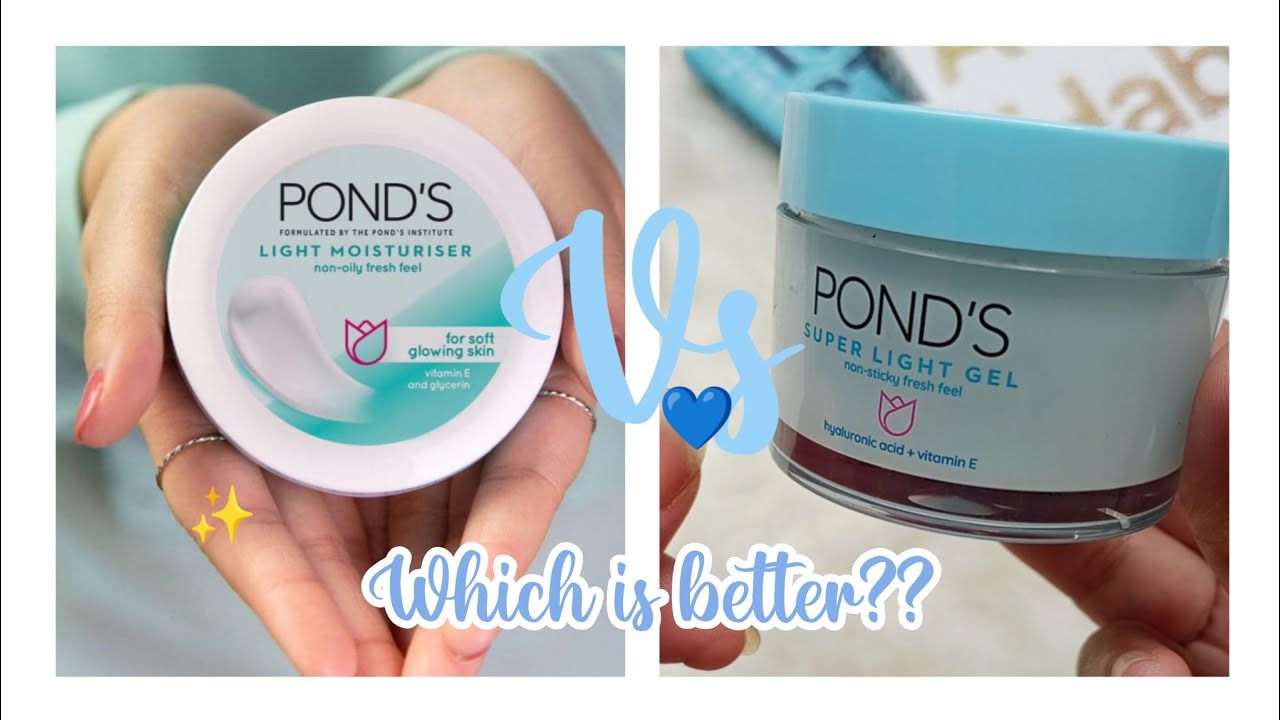 Pond’s Super Light Gel vs Pond’s Light Cream | Full Review & Which Moisturizer Is Better?
