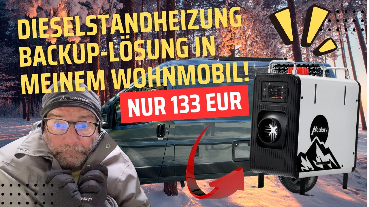 Warum ich im Camper nie mehr ohne die HCALORY HBS2 Dieselheizung unterwegs bin
