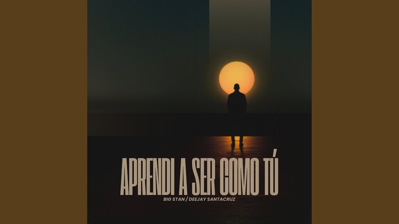 Aprendí A Ser Como Tú