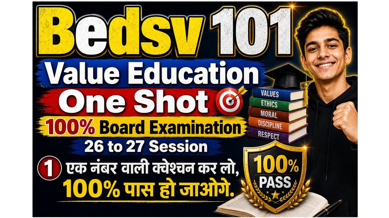 Bedsv 101 one shot bedsv 101 imp ques 2026  value education one shot | value education imp ques 2026