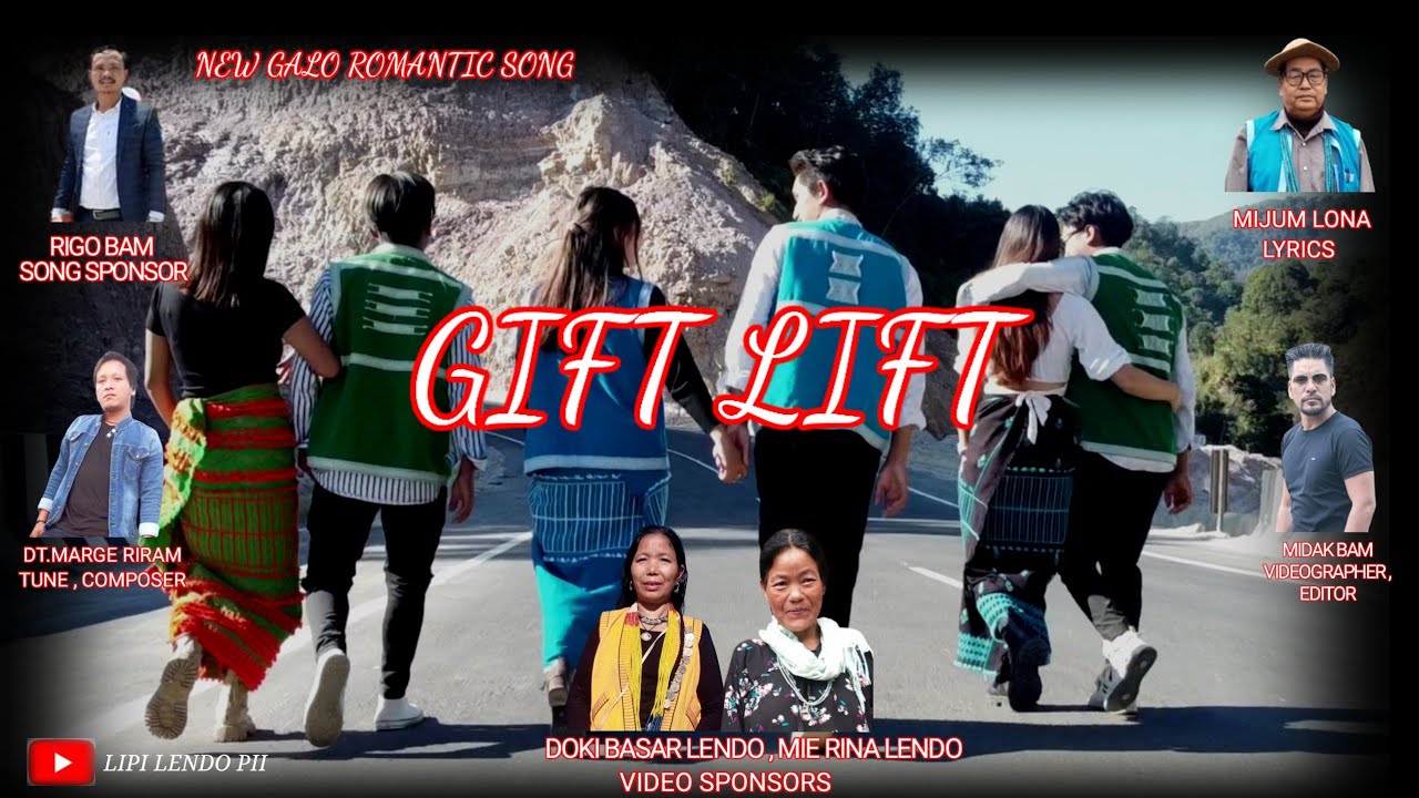 GIFT LIFT || New Galo Romantic Song || Lipi D Lendo , Chipin D Lendo || 2023