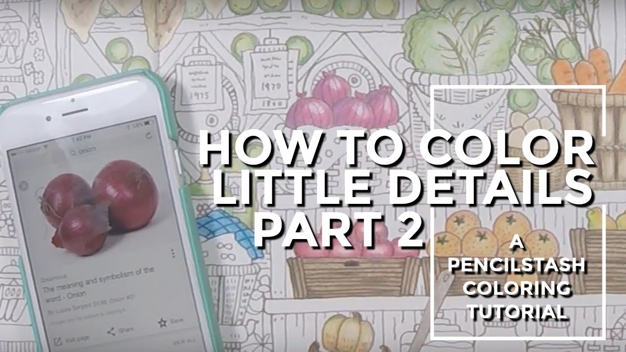LEARN HOW TO COLOR THE LITTLE DETAILS -- IN REAL TIME! - PART 2 - A PencilStash Tutorial