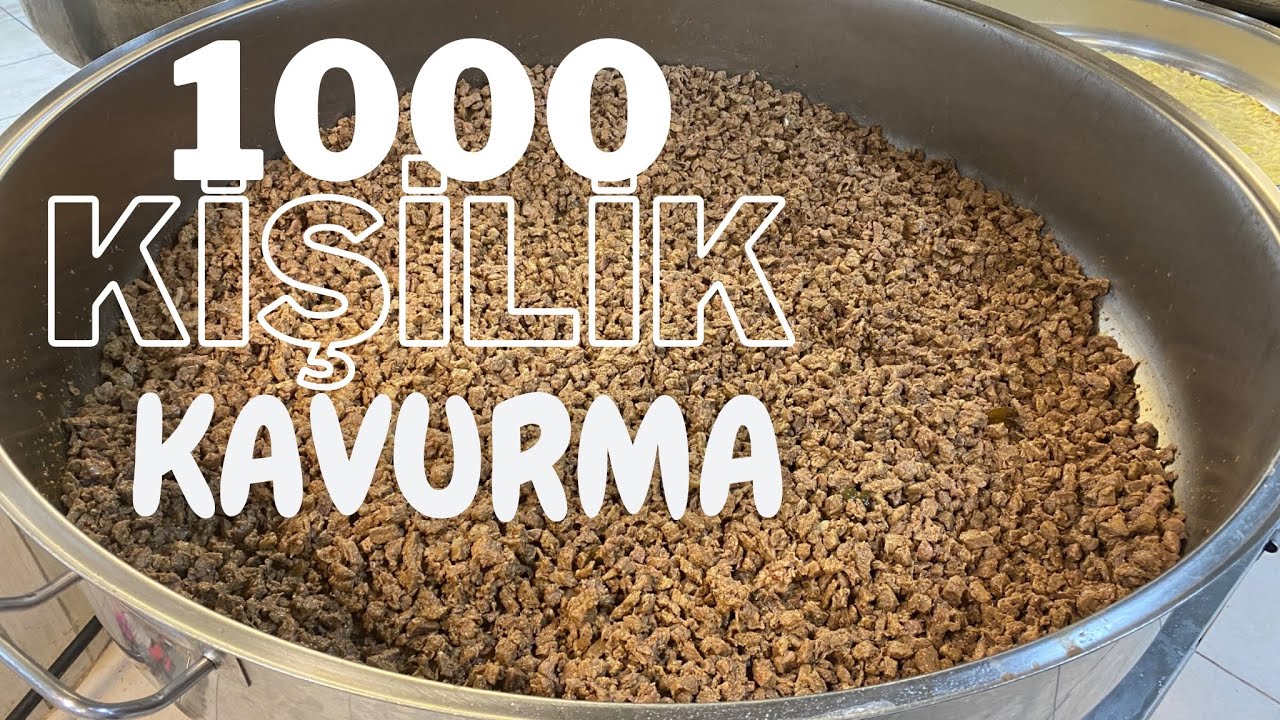 1000 Kişilik Kavurma nasıl yapılır❓