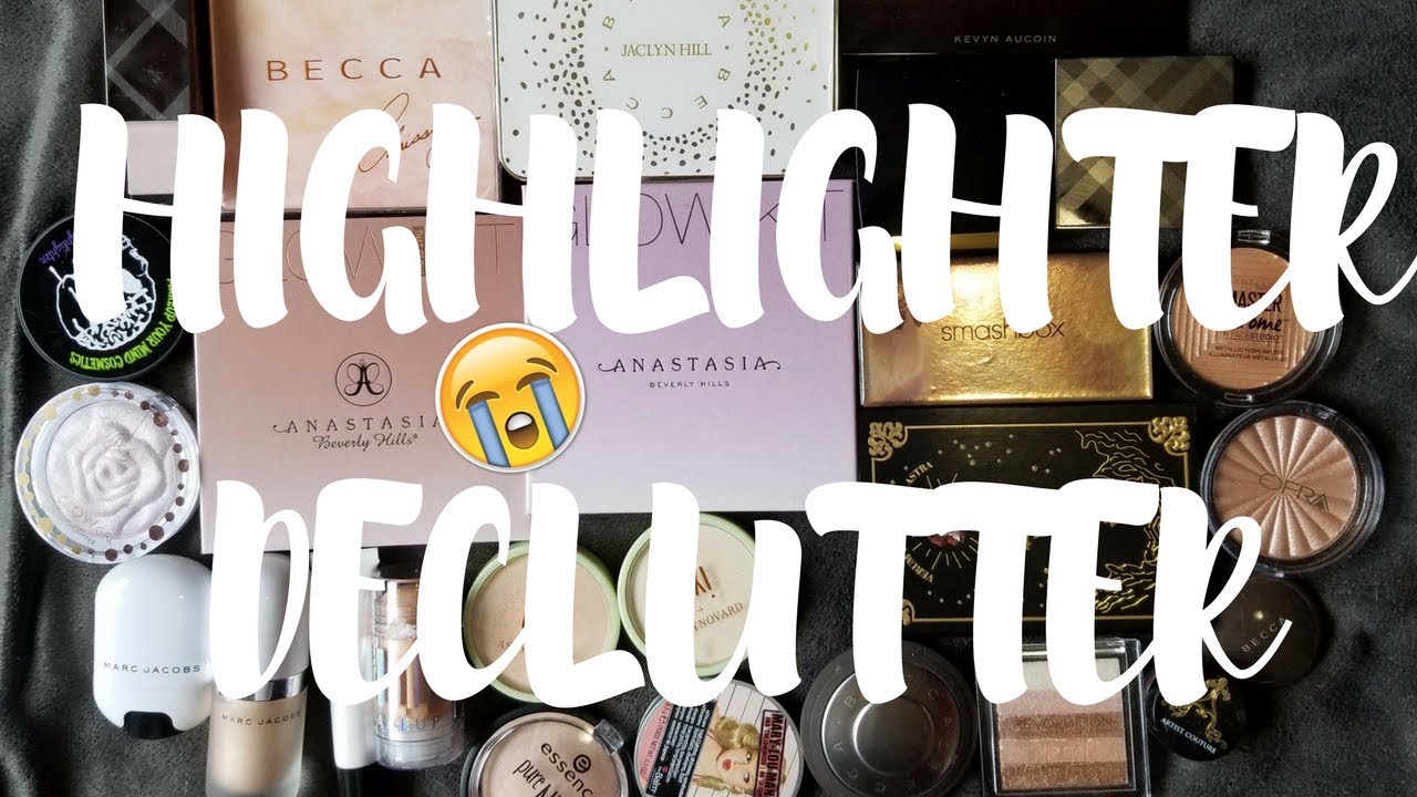 HIGHLIGHTER COLLECTION DECLUTTER 😭