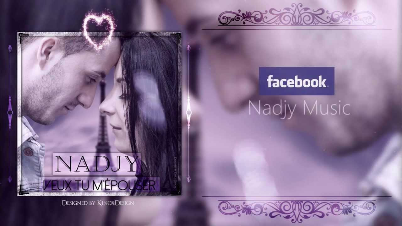 NADJY - Veux Tu M'epouser ( PAROLES )