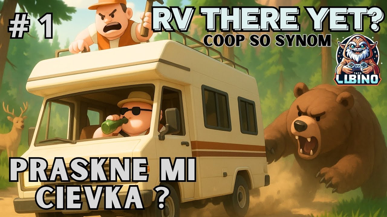 RV THERE YET? - EP: 1 - PRASKNE MI U TEJTO HRY CIEVKA V MOZGU? ĎALŠÍ COOP SO SYNOM - SK / CZ