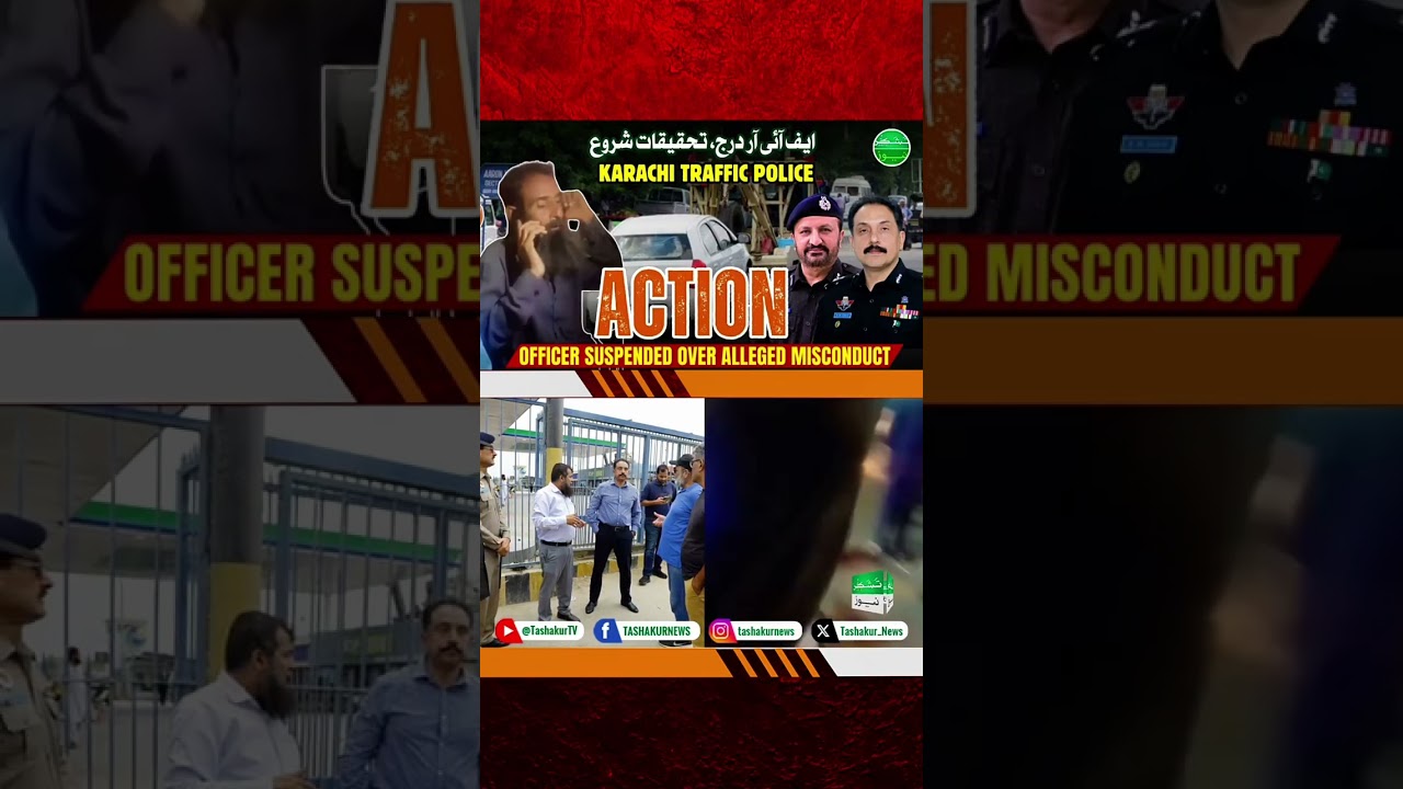 Karachi Traffic Police Action &mdash; Suspended Officer, FIR Registered And Investigation Ordered