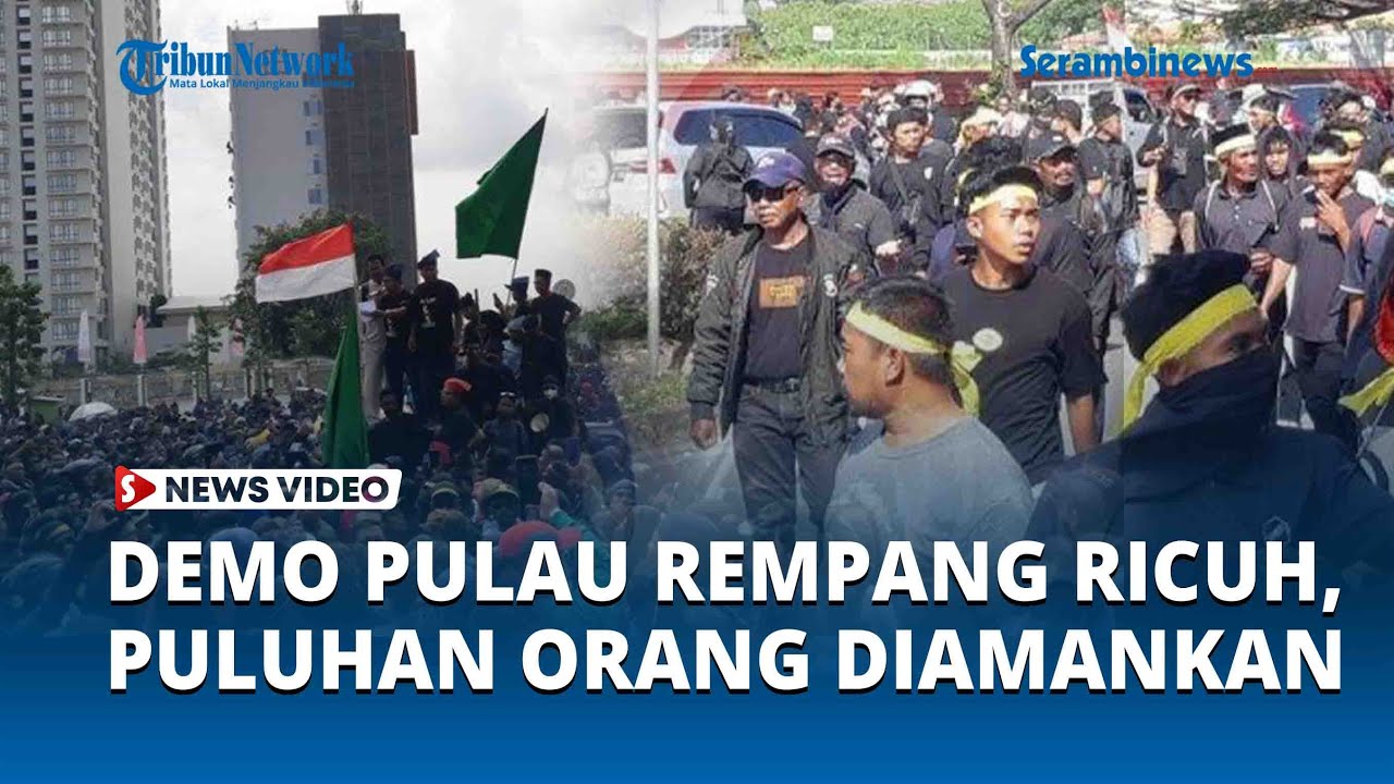 Demo Pulau Rempang di Depan Kantor BP Batam Ricuh, Puluhan Orang Diamankan