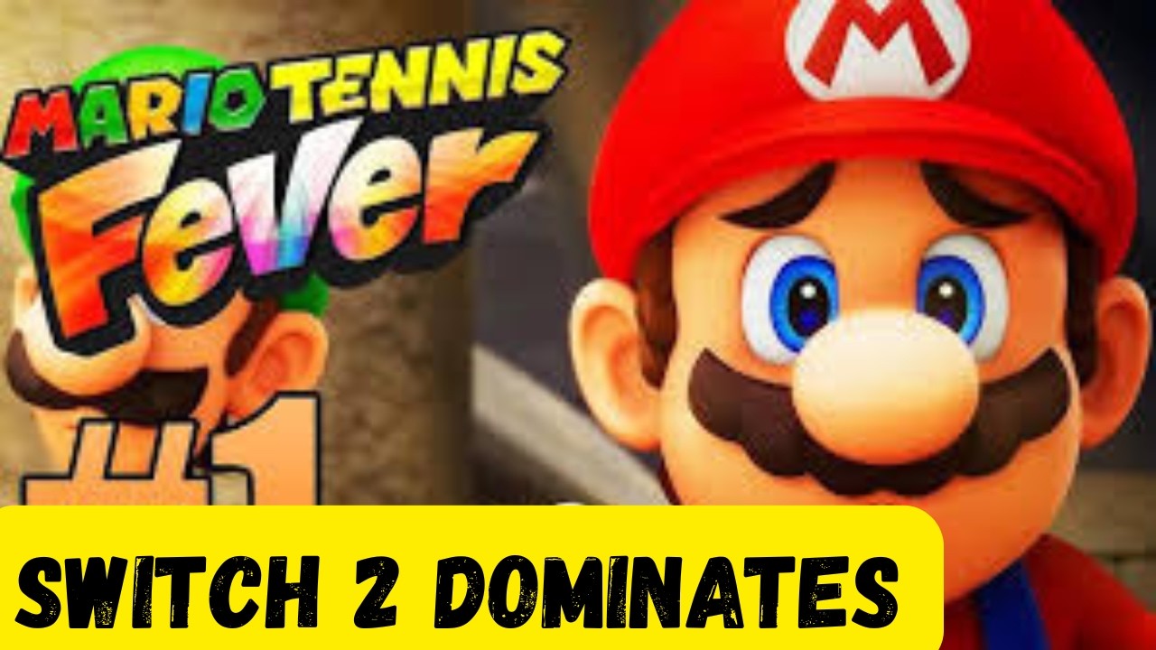 Mario Tennis Fever on Switch 2   A True Next gen Showcase