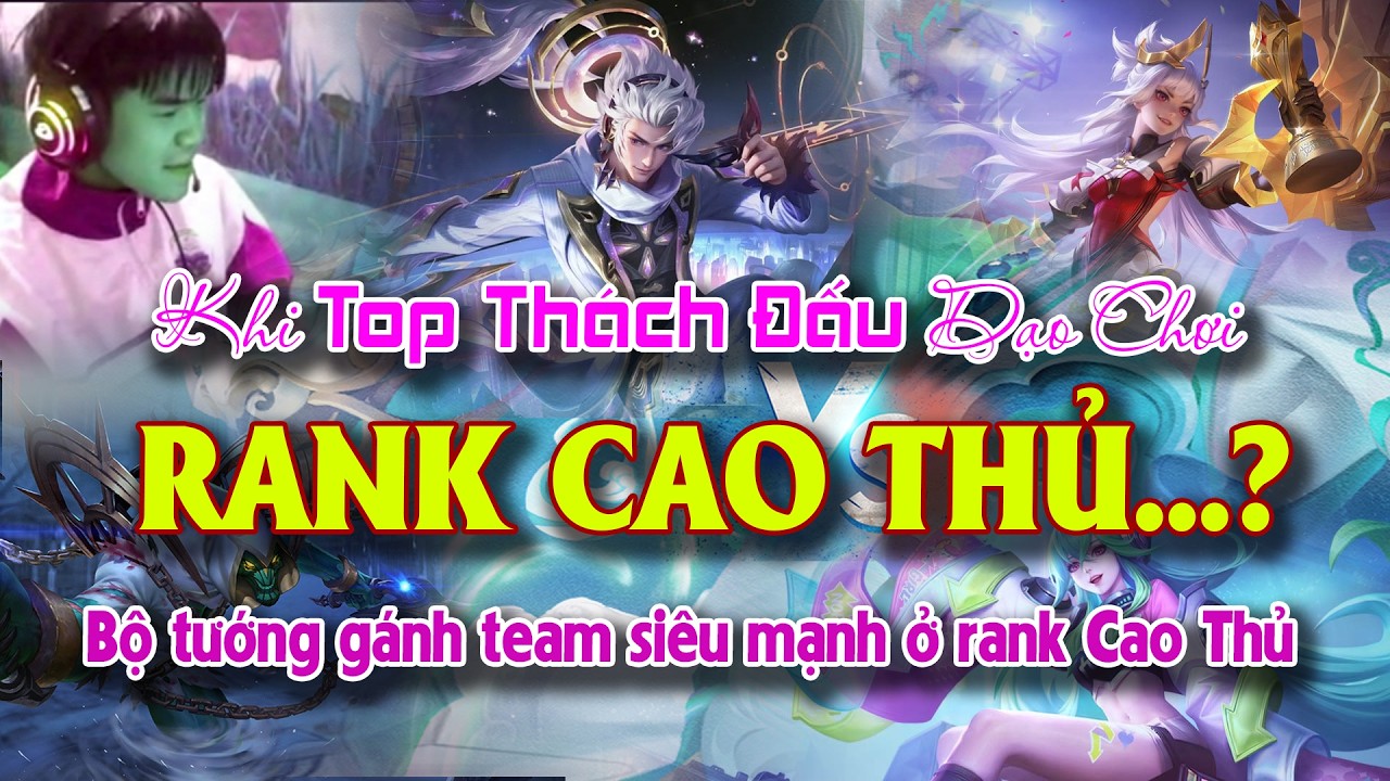 Khi Top 1 Thách Đấu Dạo Chơi Rank Cao Thủ Và Cái Kết...?