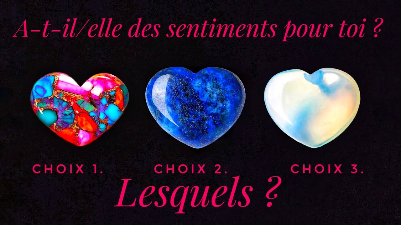 🗝🔮 A-t-il/elle des sentiments pour toi ? 🔮🗝