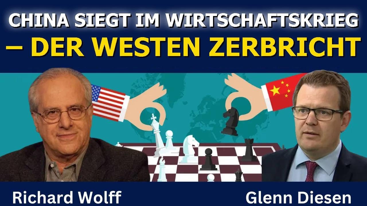 Richard Wolff: China gewinnt den Wirtschaftskrieg – der Westen zerbricht