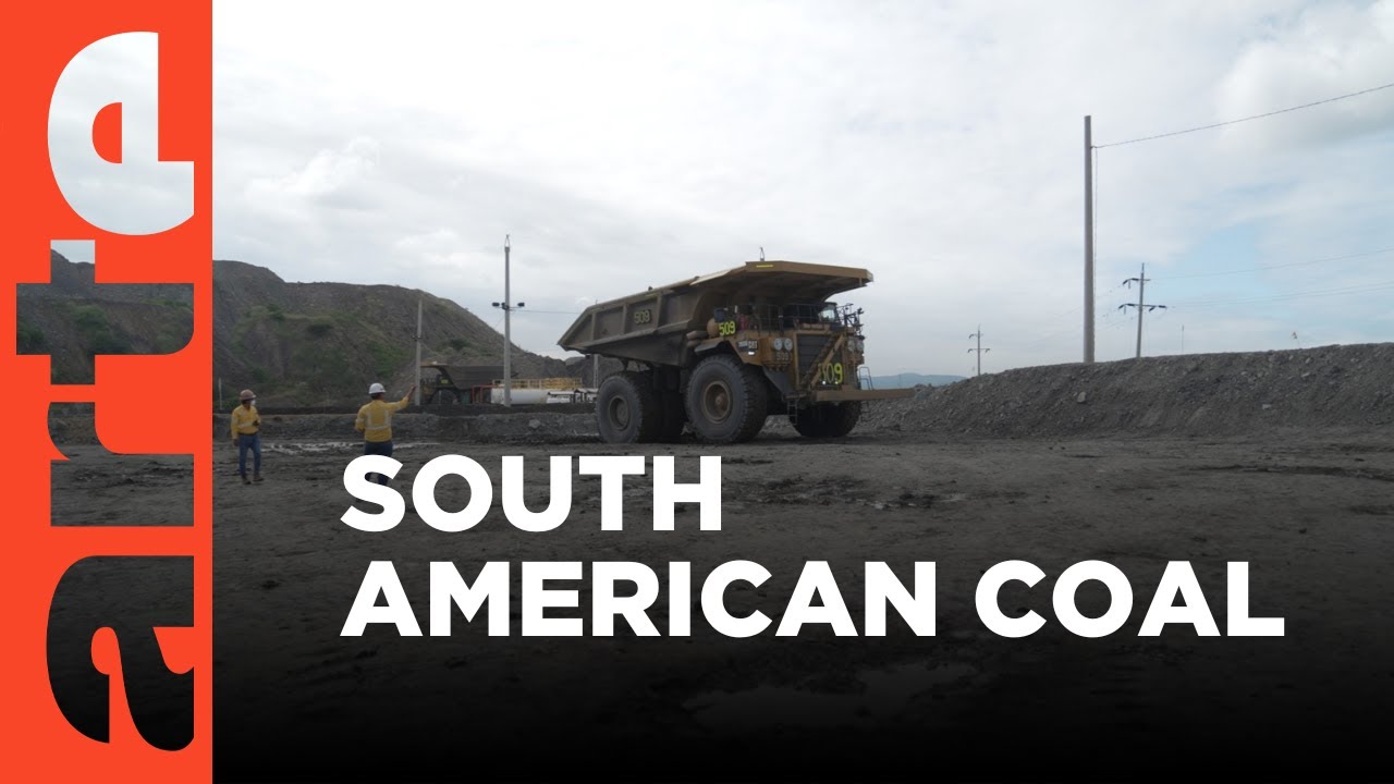 Colombian Coal for Europe | ARTE.tv Documentary