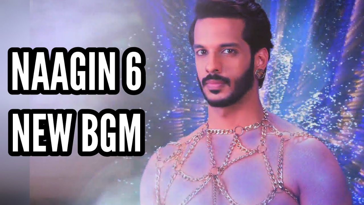 Naagin 6 New BGM | Ep 106