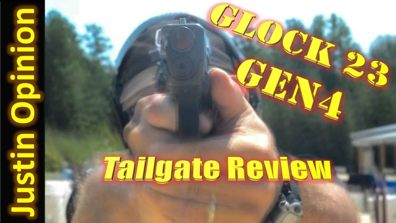 Glock 23 Gen4 Tailgate Review
